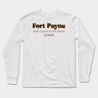 Fort Payne Sock Capital Of The World Long Sleeve T-Shirt